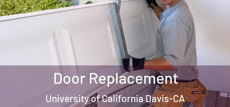  Door Replacement University of California Davis-CA