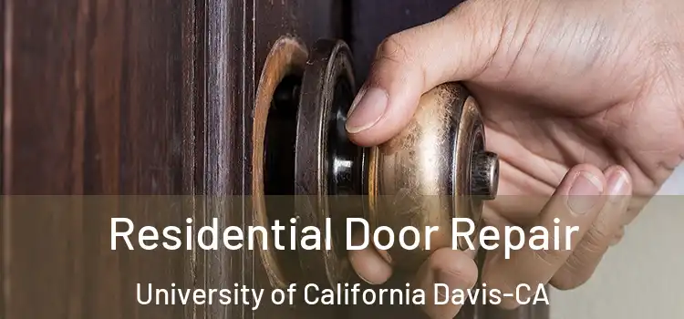  Residential Door Repair University of California Davis-CA